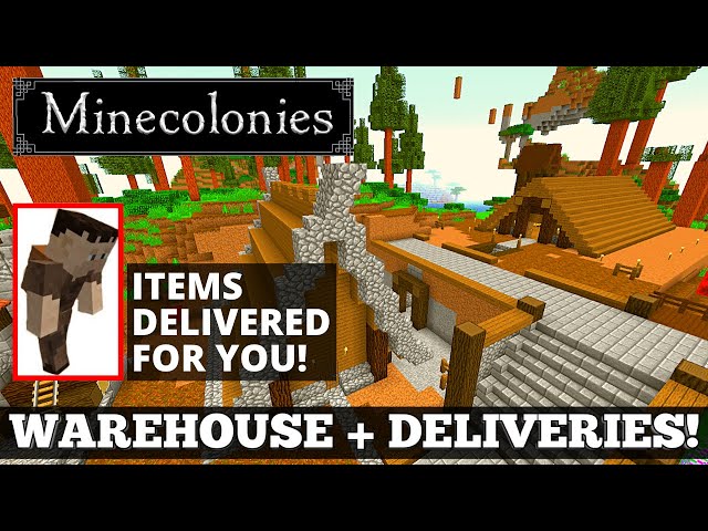 MineColonies Warehouse + Deliveryman. Items Delivered! #11