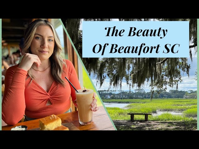 The Beauty of Beaufort, SC