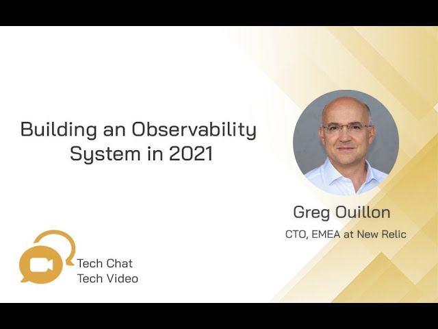 Building an Observability System in 2021 | Tech Chat