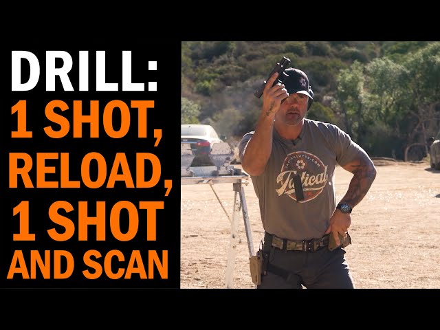 Pistol Drill: 1-Shot, Reload, 1-Shot and Scan