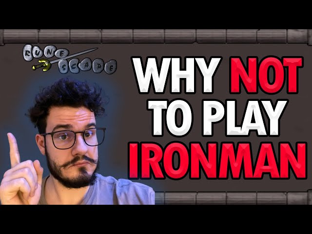 Top 5 reasons why NOT to play an Ironman on Old School Runescape | nudfik on OSRS