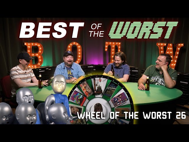 Best of the Worst: Wheel of the Worst #26