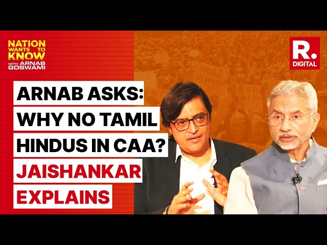 Jaishankar On Why Tamil Hindus In Sri Lanka & Hindus In Maldives Aren't In CAA| Nation Wants To Know