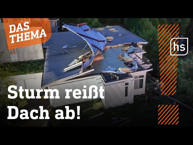 Unwetter über Hessen sorgt für große Schäden - Roundup | hessenschau DAS THEMA