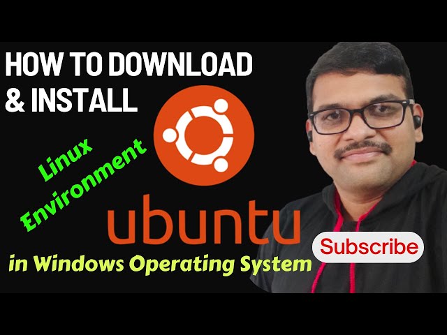 Downloading and Installation of Ubuntu Linux in Windows Environment || Installation of UBUNTU Linux