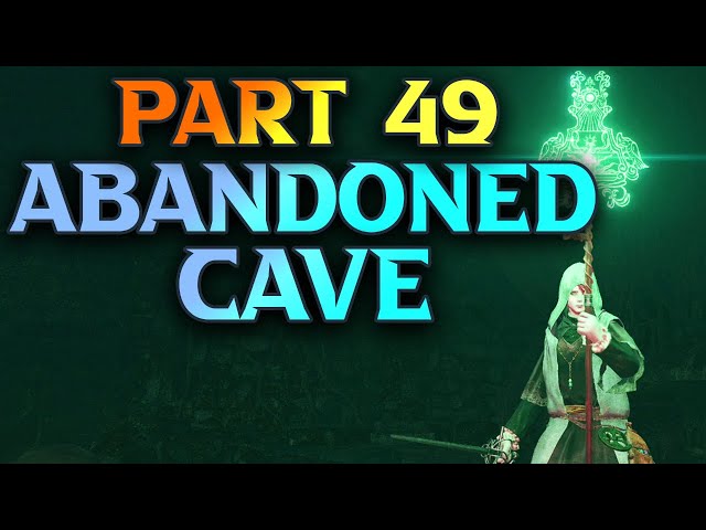 Part 49 - Abandoned Cave Walkthrough, - Elden Ring Astrologer Build Guide