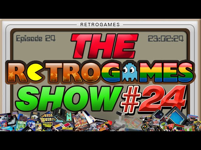 The Retrogames Show - Episode 24