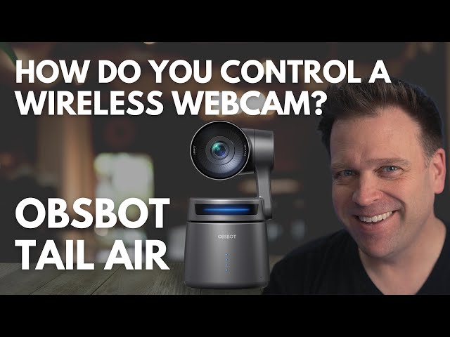How to control a WIRELESS webcam without a remote | OBSBOT TAIL AIR 4K PTZ camera (Part 2)