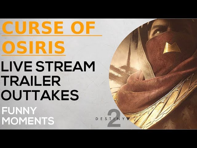 Destiny 2 - Live Stream Trailer Outtakes - Funny Moments - Curse of Osiris DLC