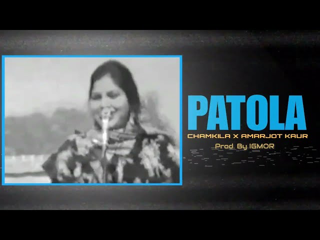 Patola - Amar Singh Chamkila