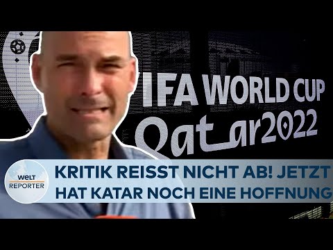 WM 2022 IN KATAR: Die Kritik reißt einfach nicht ab! Jetzt hat der Gastgeber noch ein Hoffnung