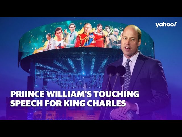 Prince William's touching speech for King Charles III at coronation concert | Yahoo Australia