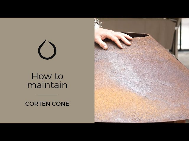 How to maintain the OFYR Corten cone