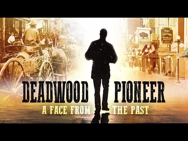 Deadwood Pioneer: A Face From The Past | SDPB Documentary