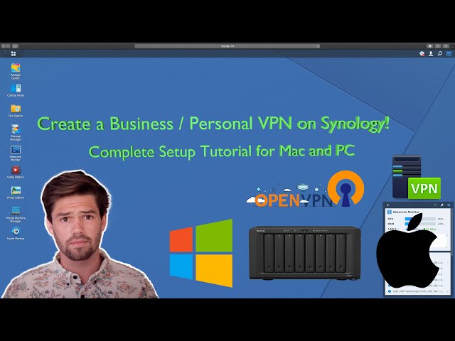 OpenVPN Server on Synology NAS! Full Setup Tutorial to Security Connect Back Remotely on Mac or PC!