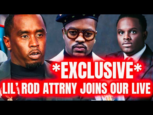 *EXCLUSIVE*|Lil'Rod Attrny GUARANTEES DIDDY INDICTMENT|Gives INSIDE INFO On Case