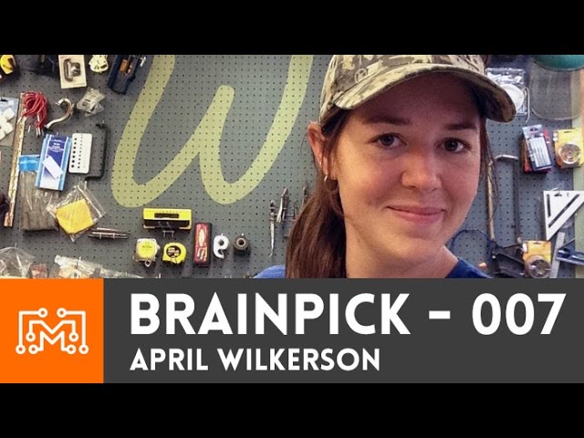 BrainPick - A live Q&A with April Wilkerson | I Like To Make Stuff