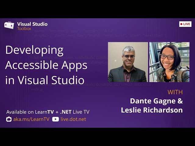 Visual Studio Toolbox Live - Developing Accessible Applications in Visual Studio