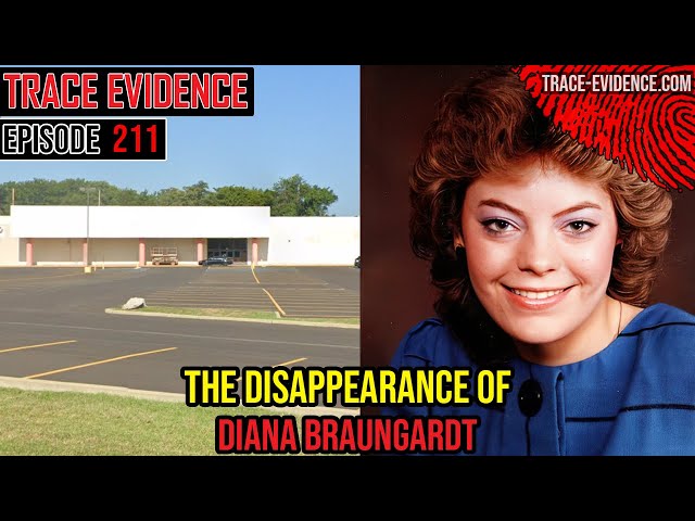 211 - The Disappearance of Diana Braungardt