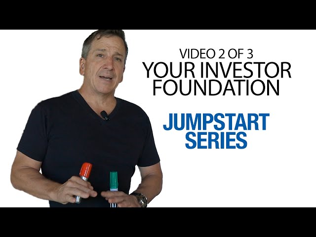 JUMPSTART Your Real Estate Investing Career- Video 2 - Your Investor Foundation