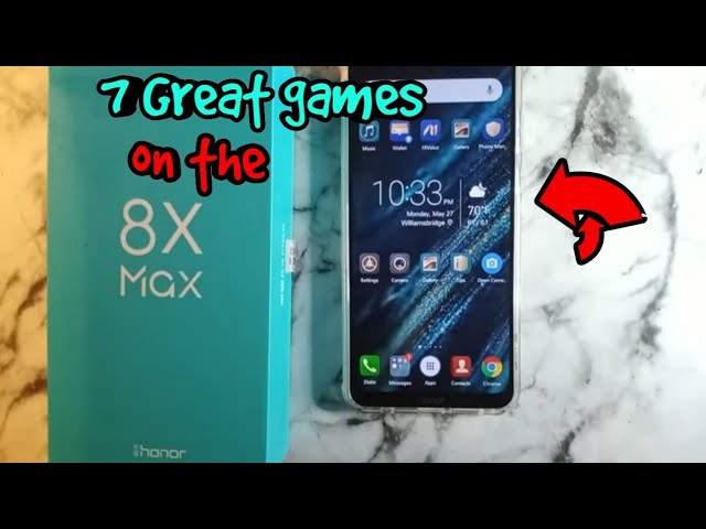 Honor 8x Max | 7 Amazing games played on the 8X Max!!