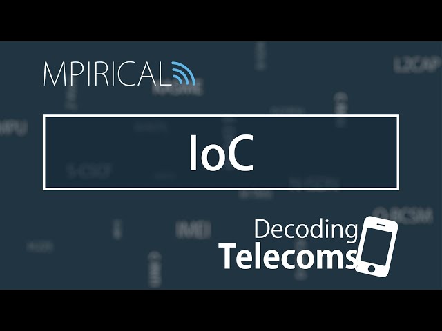 IoC - Decoding Telecoms