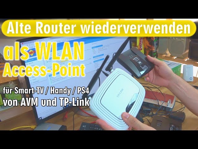 Alte Router wiederverwenden als WLAN Access Point - AVM Fritzbox und TP-Link einrichten
