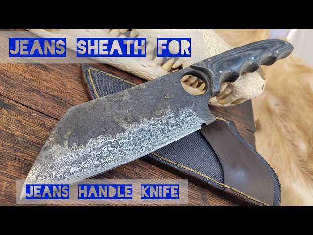 Jeans sheath for a jeans handle knife