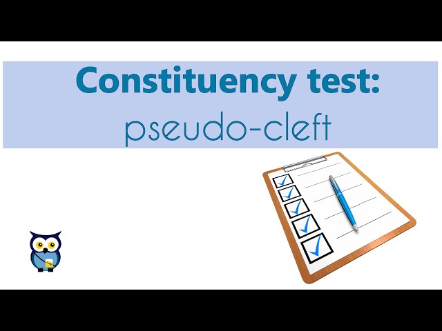 Constituency tests: pseudo-cleft