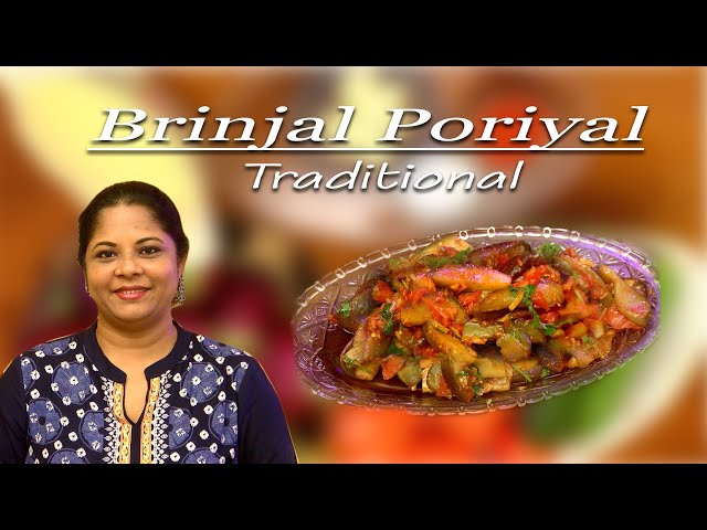 Brinjal Poriyal in Tamil Kathirikai Poriyal Lunch or Dinner Sides  - tamil samayal