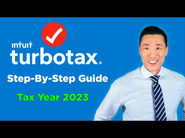 How to File Taxes on TurboTax: Tax Year 2023