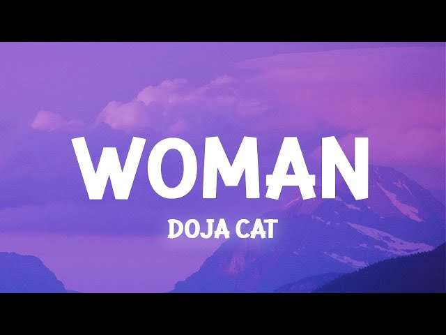 Doja Cat - Woman (Slowed Lyrics)