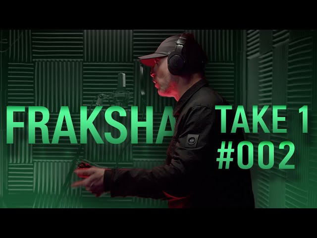 Fraksha | Take 1