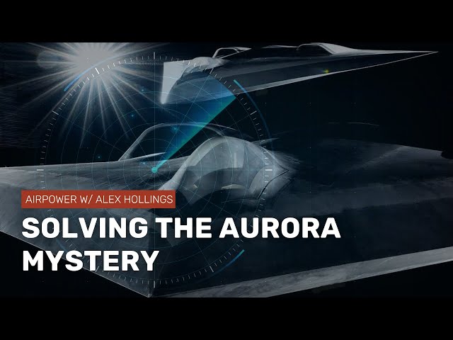 Solving the mystery of America's "Aurora" spy plane