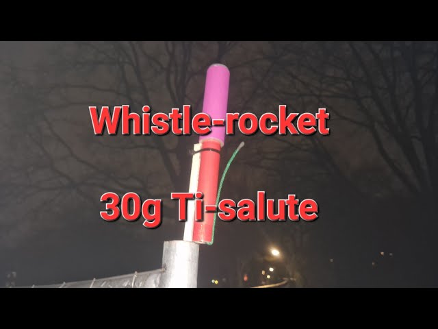 Whistlerocket 30g salute polenböller usa illegal titaniumsalute pfeiffrakete [4k]