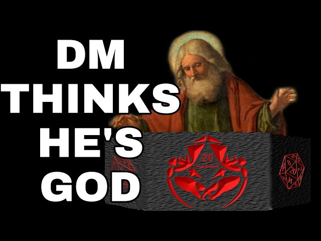 DM Actually Thinks He's God || D&D Story