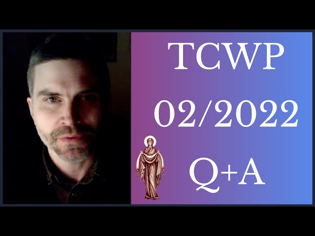TCWP February 2022 Q+A