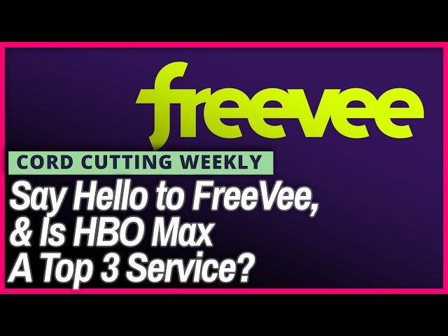 Freevee Is IMDb TV's New Name, And Is HBO Max a Top 3 Service?