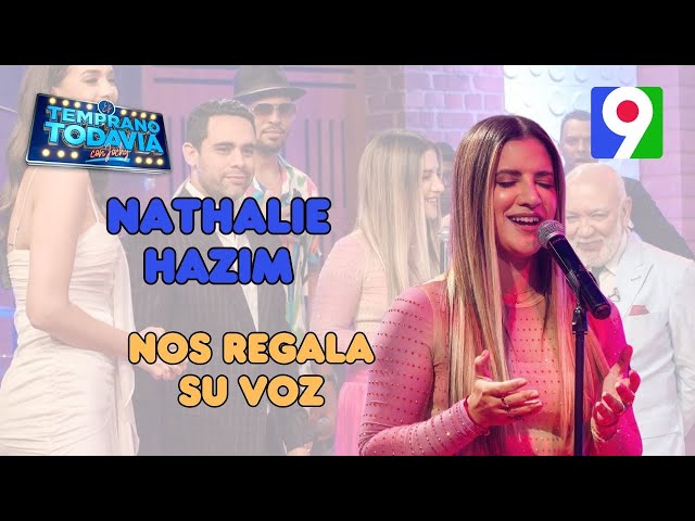 Nathalie Hazim nos regala con su voz una bella balada | ETT