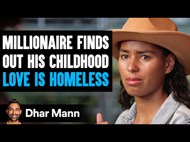 Millionaire Finds Out CHILDHOOD LOVE Is HOMELESS, What Happens Next Is Shocking | Dhar Mann Studios