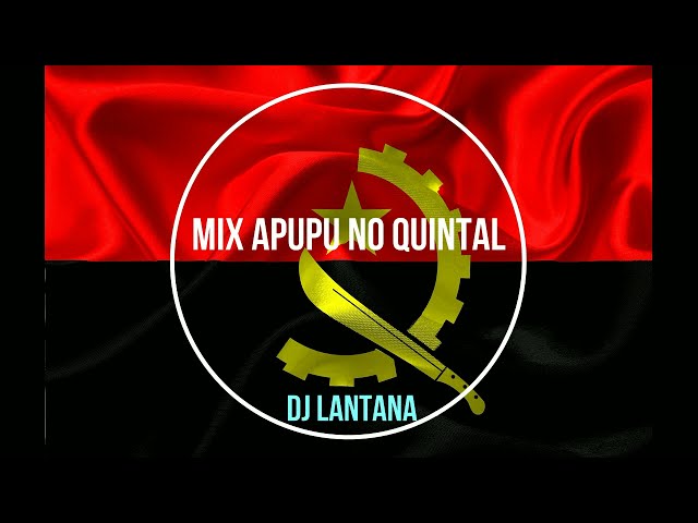 🇦🇴APUPU NO QUINTAL COM MIX DE AFRO-HOUSE🇦🇴  (Dj Topázio Lantana)