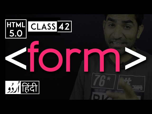Form tag - html 5 tutorial in hindi/urdu - Class - 42