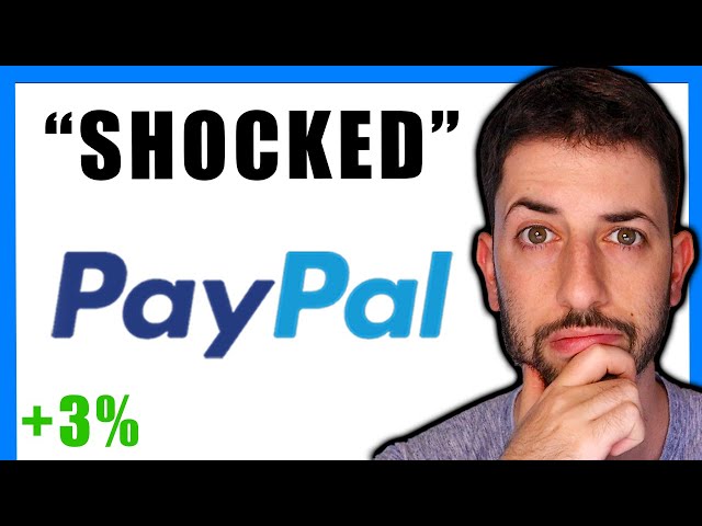 PayPal Stock Earnings Made Me Even MORE BULLISH