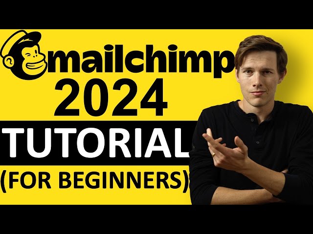 MAILCHIMP TUTORIAL 2024 (For Beginners) -  Step by Step Email Marketing Guide