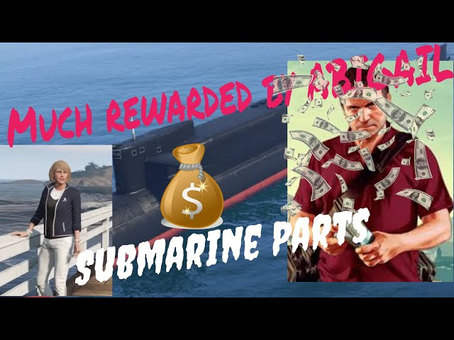 Submarines parts. part 3..Micheal.!!! GTA V