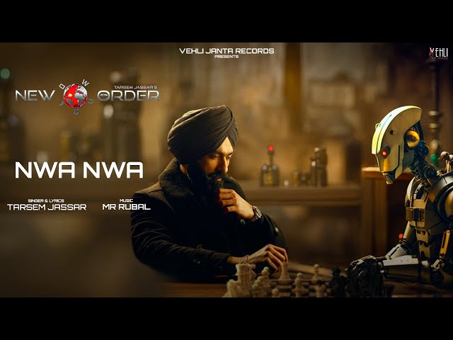 Nwa Nwa (Lyrical Video) Tarsem Jassar | Mr Rubal | New Order  | Latest Punjabi Song 2024