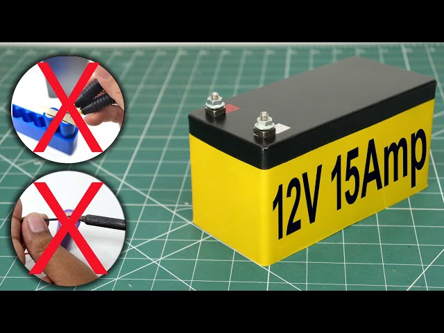 How To Make 12V 15Amp Lithium Battery Without Spot Welding and Soldering