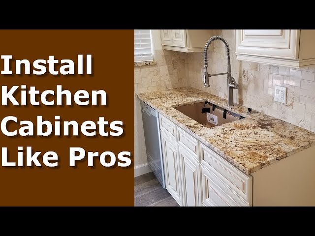Installing Kitchen Cabinets DIY, | How To Install Like Pros