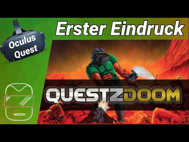 Oculus Quest [deutsch] QuestZDoom: Erster Eindruck (Sidequest) | Oculus Quest Spiele deutsch 2020