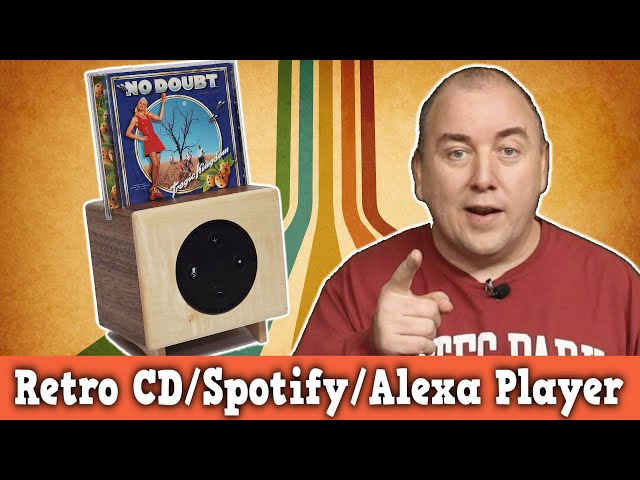 How to Build a Retro CD/Spotify/Alexa Player